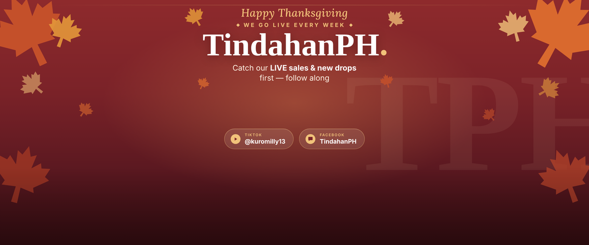 TindahanPH Happy Thanksgiving hero banner — We Go Live Every Week, follow on TikTok @kuromilly13 and Facebook TindahanPH